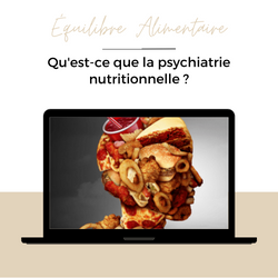 Qu’est-ce que la Psychiatrie Nutritionnelle ?